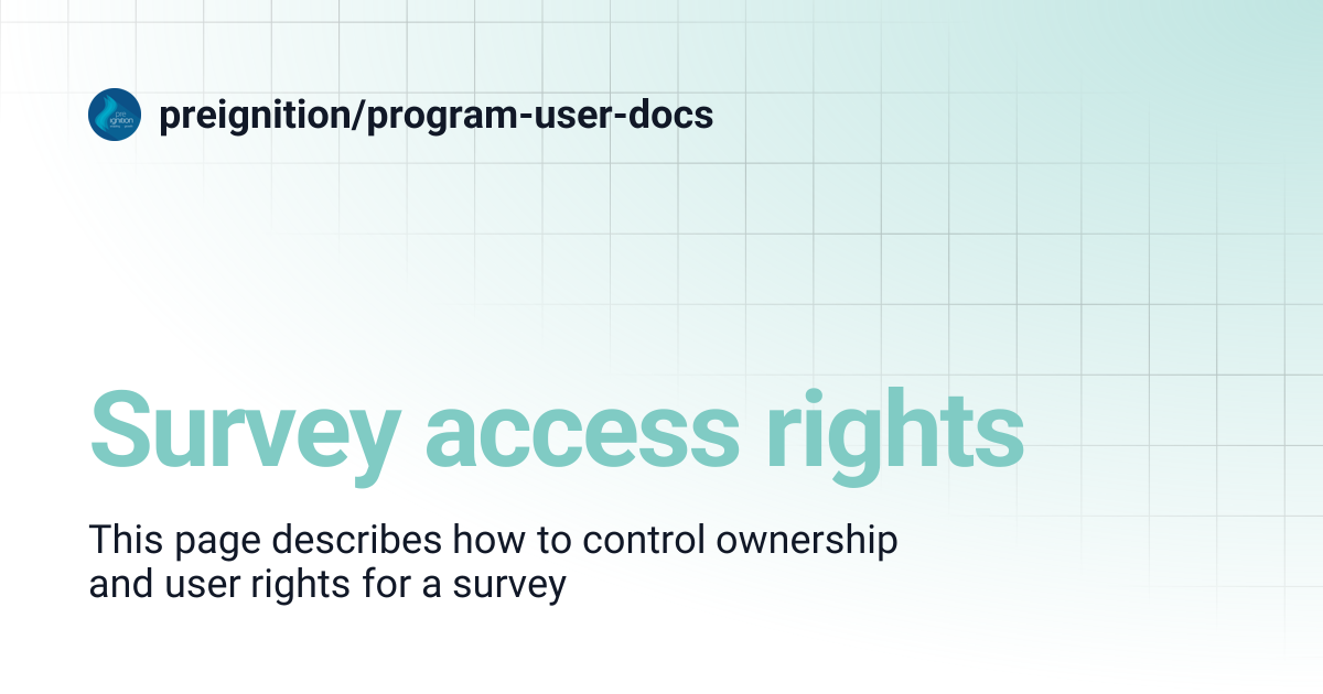 Survey access rights | preignition/program-user-docs