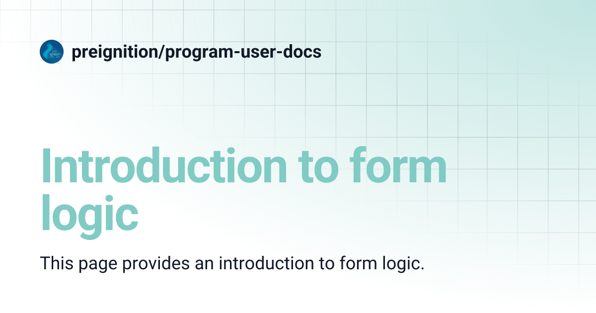 Introduction to form logic | preignition/program-user-docs
