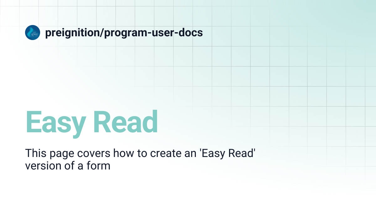 Easy Read | preignition/program-user-docs